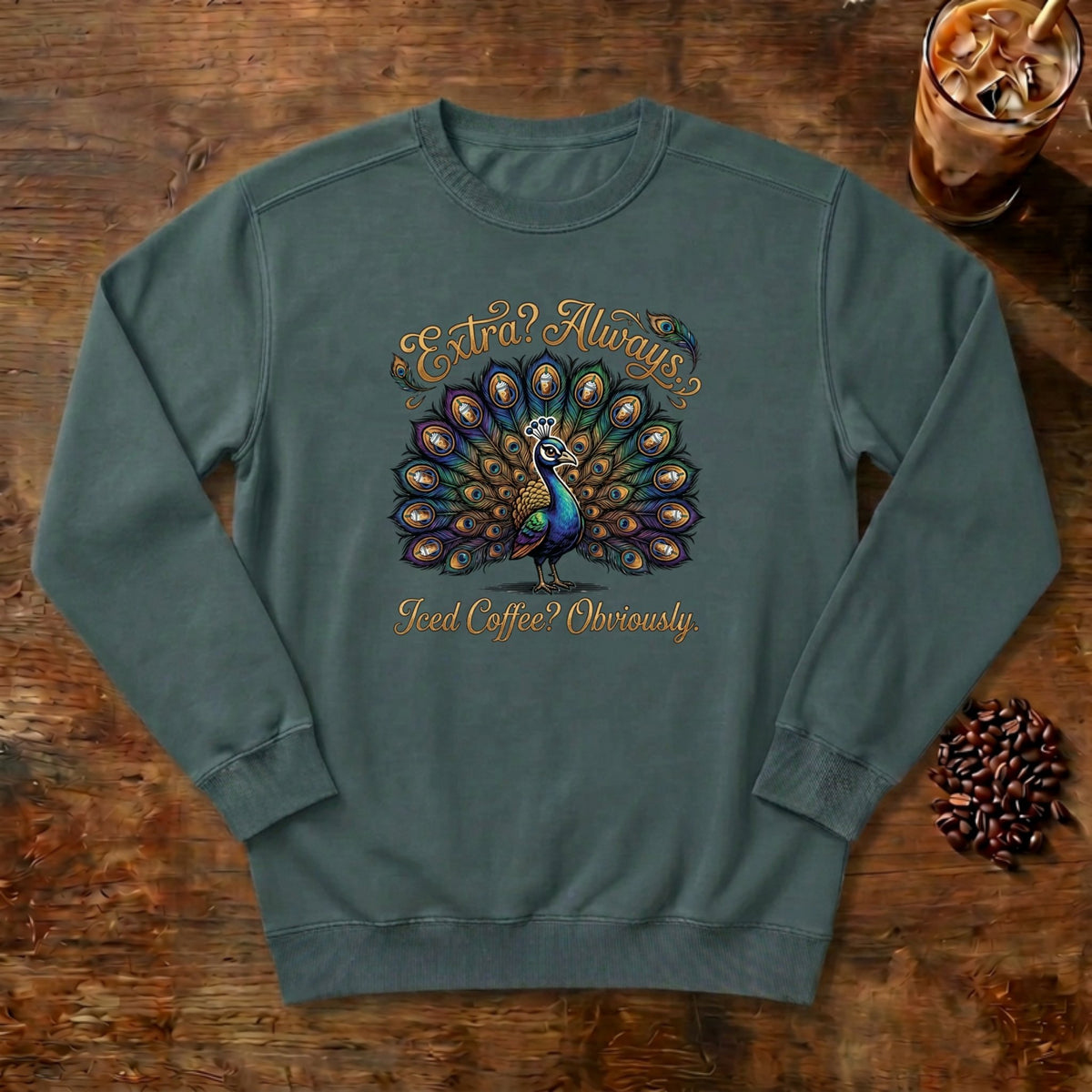Extra Always Peacock Sweatshirt in Blue Spruce, a colorful peacock with coffee