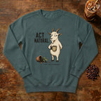 Act Natural Goat Sweatshirt in Blue Spruce, a suspiciously calm goat holding a coffee mug