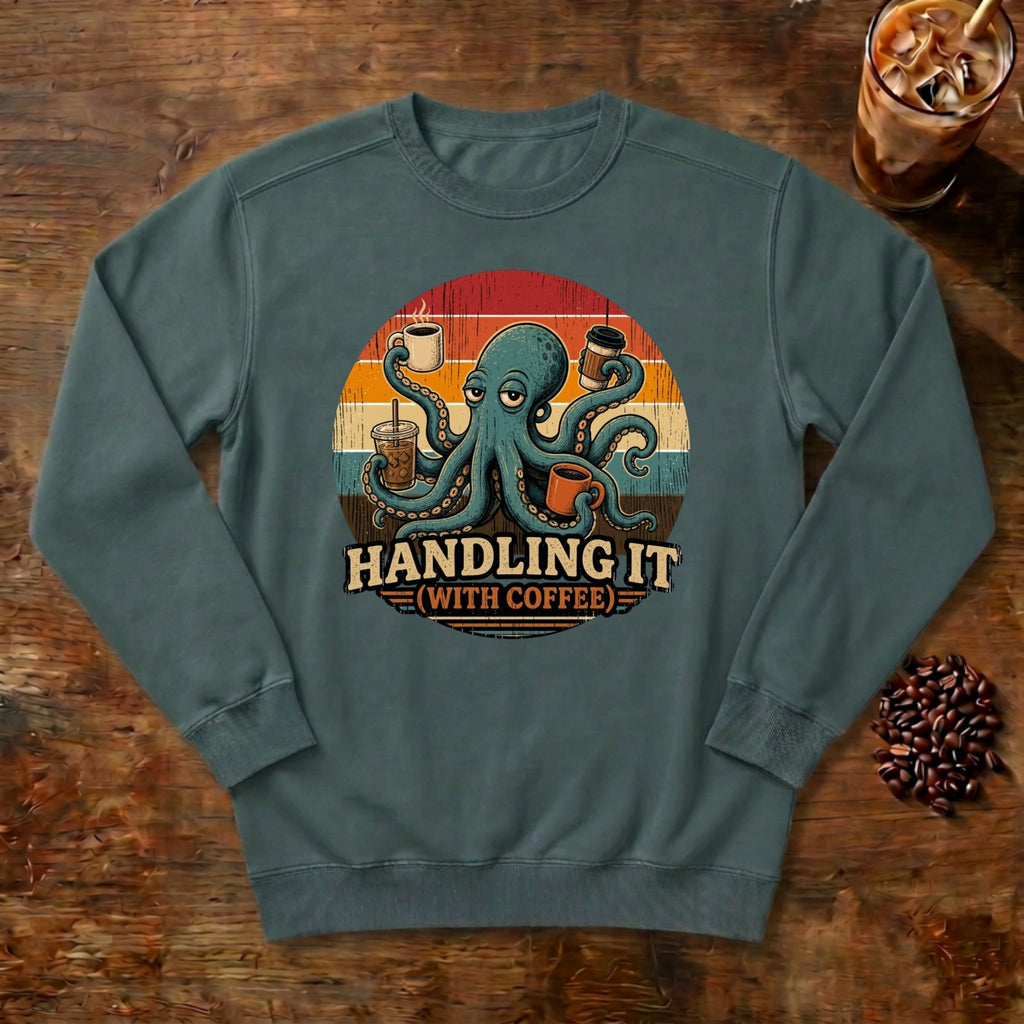 Handling It With Coffee Octopus Sweatshirt in Blue Spruce, an octopus juggling coffee mugs