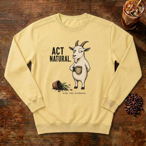 Act Natural Goat Sweatshirt in Butter, a suspiciously calm goat holding a coffee mug
