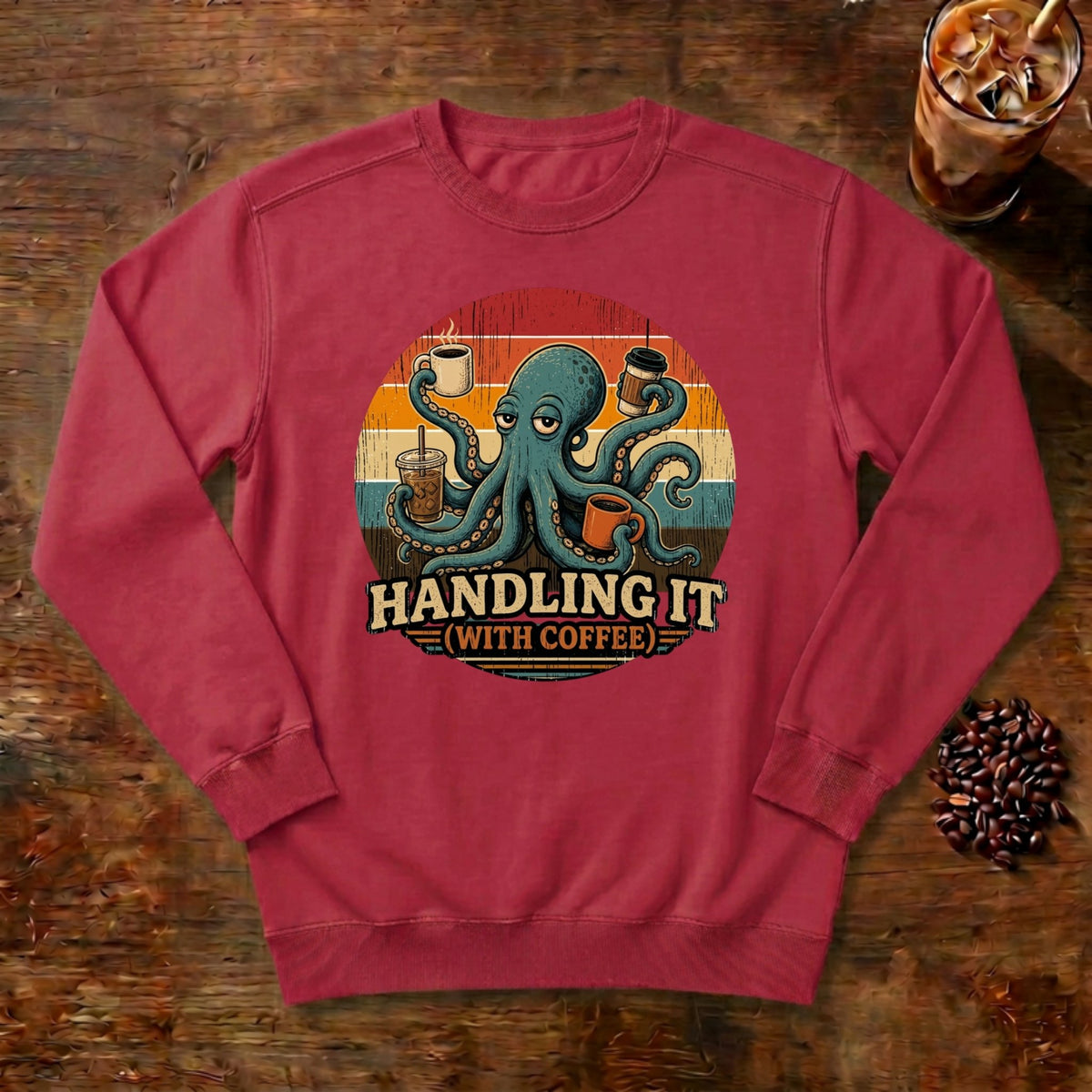 Handling It With Coffee Octopus Sweatshirt in Crimson, an octopus juggling coffee mugs