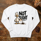 Not Today Duck Sweatshirt in White, a grumpy little duck