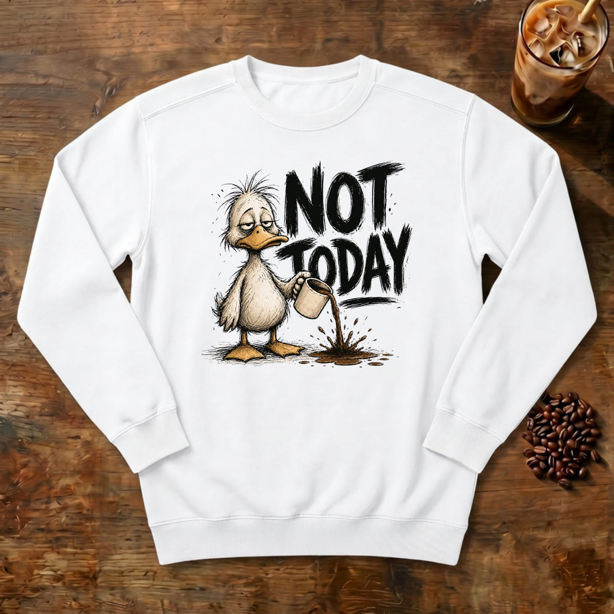 Not Today Duck Sweatshirt in White, a grumpy little duck