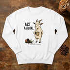 Act Natural Goat Sweatshirt in White, a suspiciously calm goat holding a coffee mug