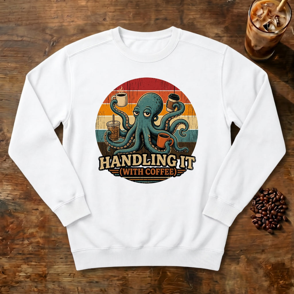 Handling It With Coffee Octopus Sweatshirt in White, an octopus juggling coffee mugs