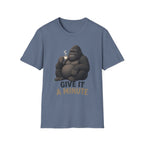 Gorilla 'Give It a Minute' T‑Shirt