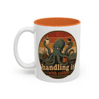 Handling It With Coffee Octopus Mug, 11 oz, white with orange interior. Sleepy octopus juggling four coffees with “Handling It (With Coffee)” text