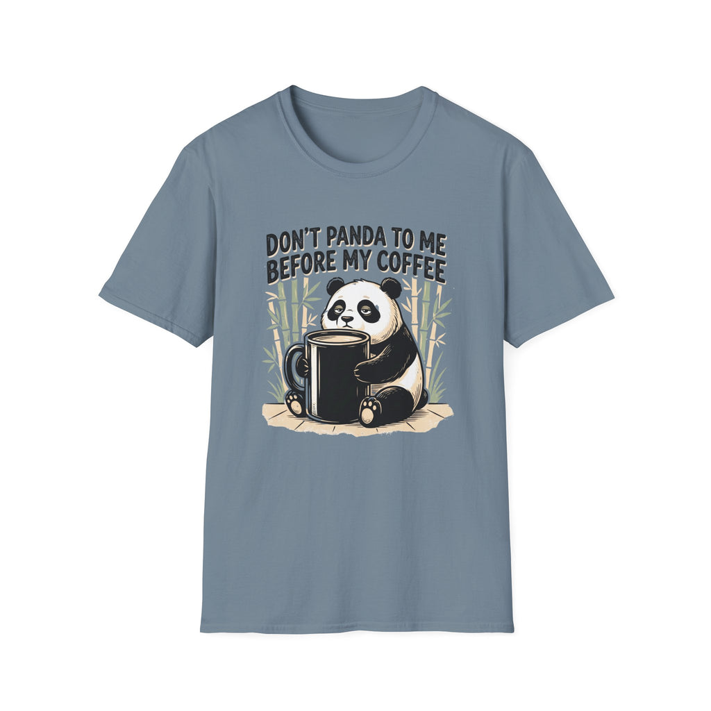 “Don’t Panda To Me Before My Coffee” T-Shirt