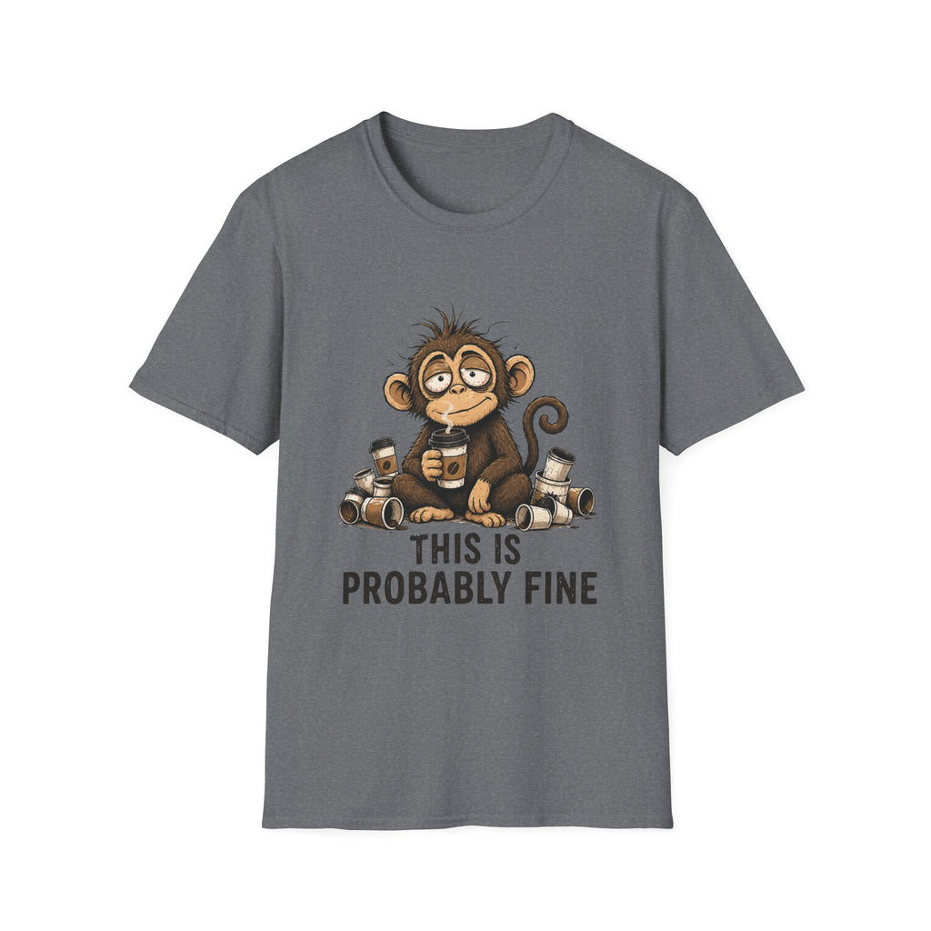This Is Probably Fine T-Shirt