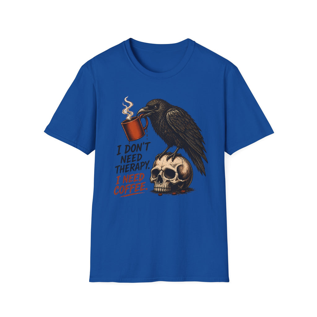Raven 'I Don't Need Therapy' T-Shirt