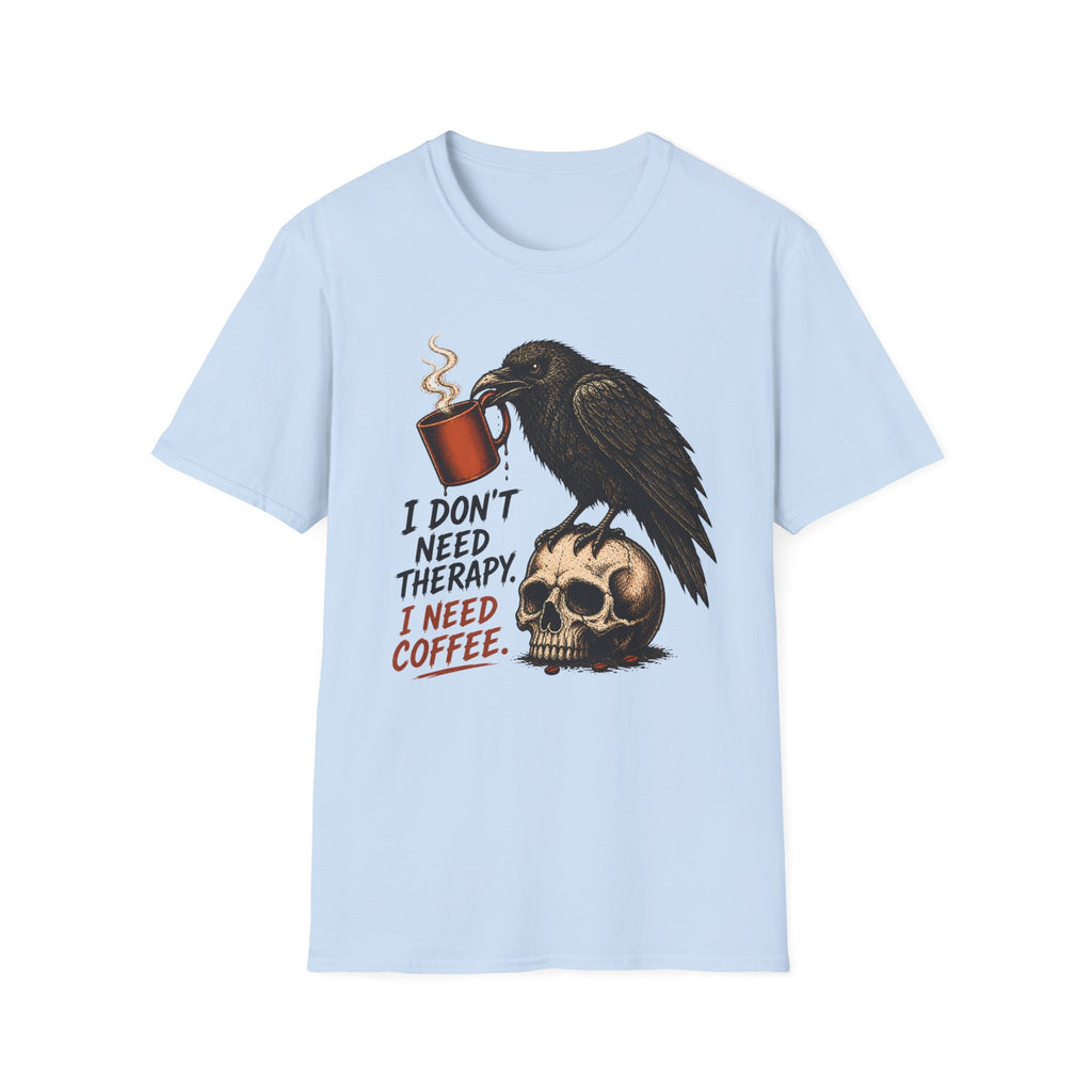 Raven 'I Don't Need Therapy' T-Shirt