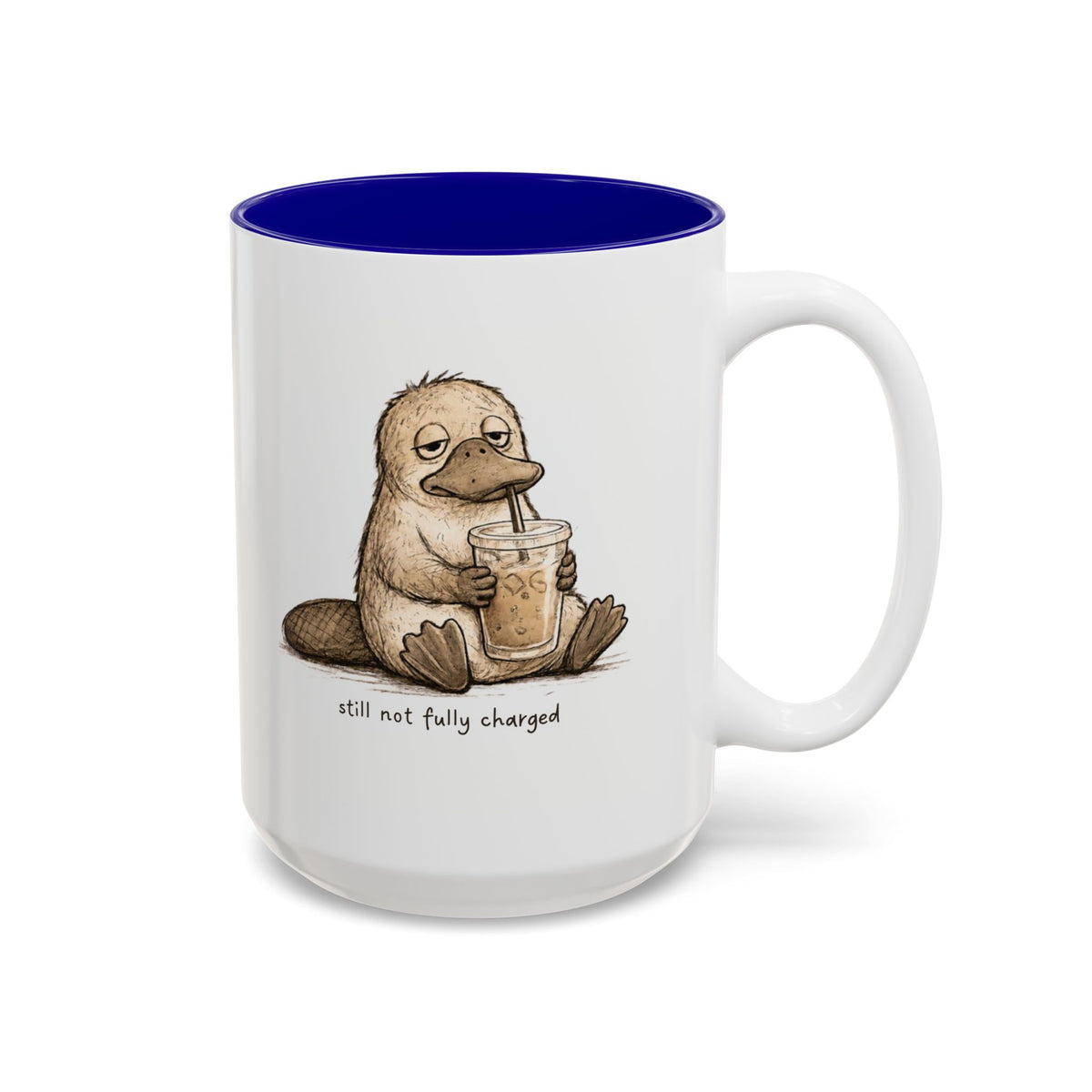 Still Not Fully Charged Platypus Coffee Mug, another view. Sleepy platypus sipping iced coffee with “still not fully charged” text