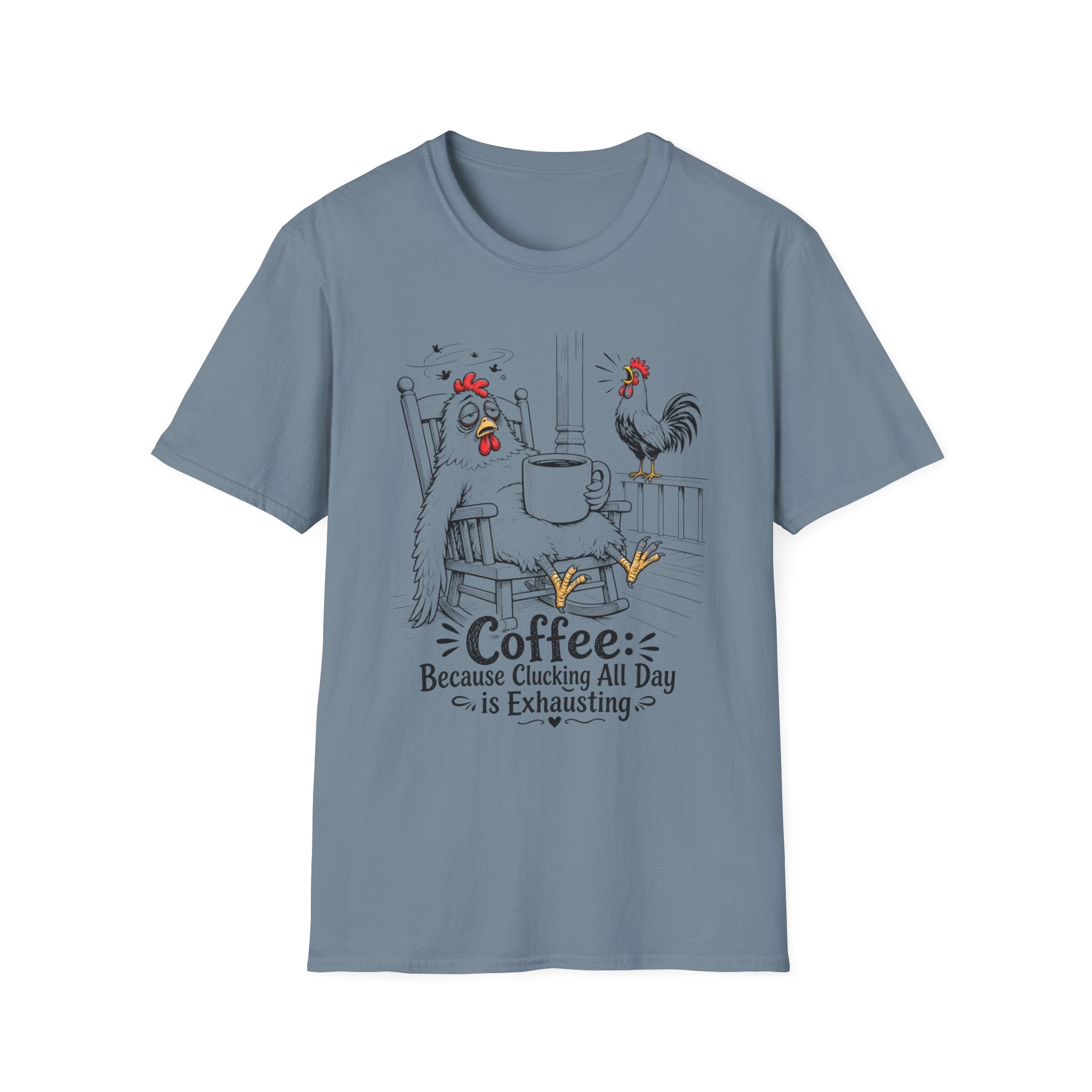 Clucking All Day T‑Shirt