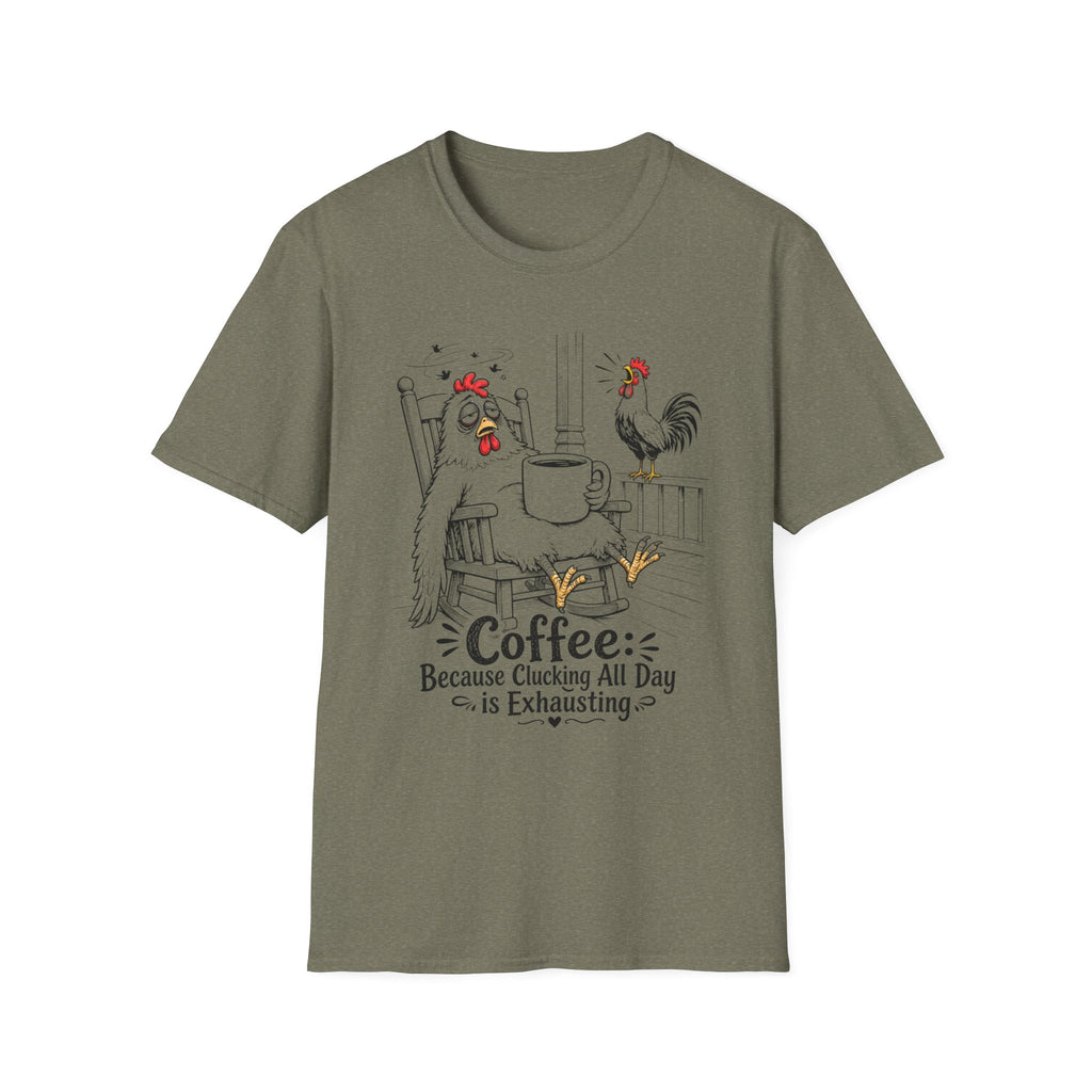 Clucking All Day T‑Shirt