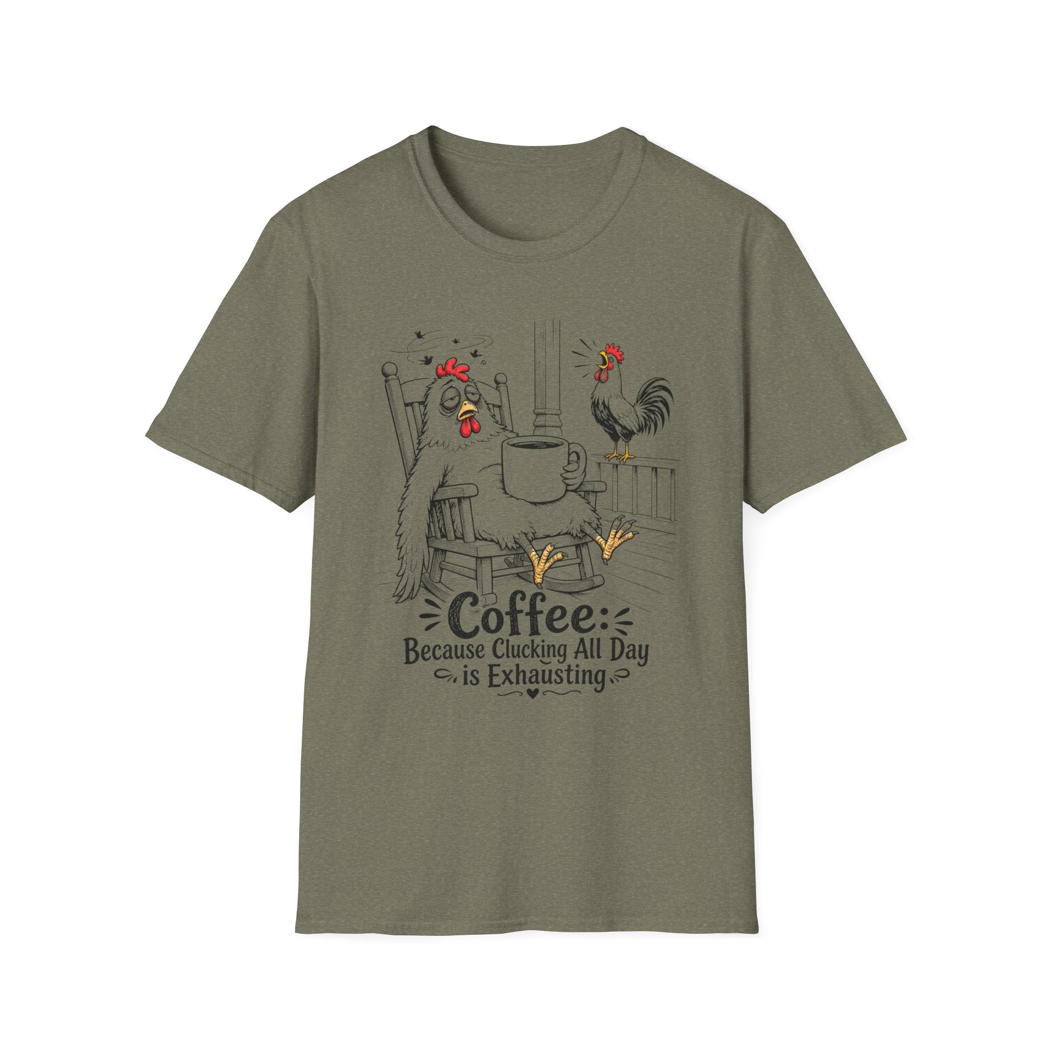Clucking All Day T‑Shirt
