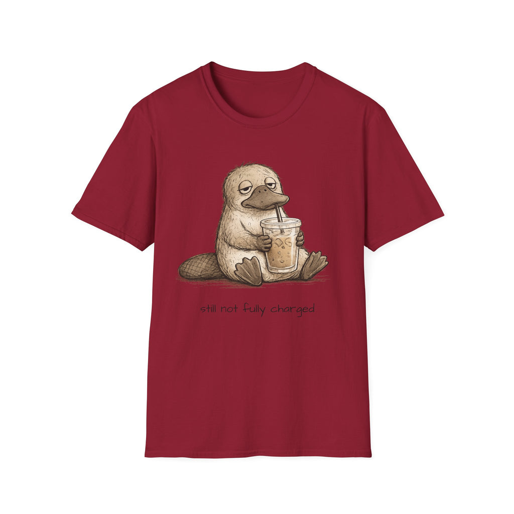 "Still Not Fully Charged" T-SHIRT