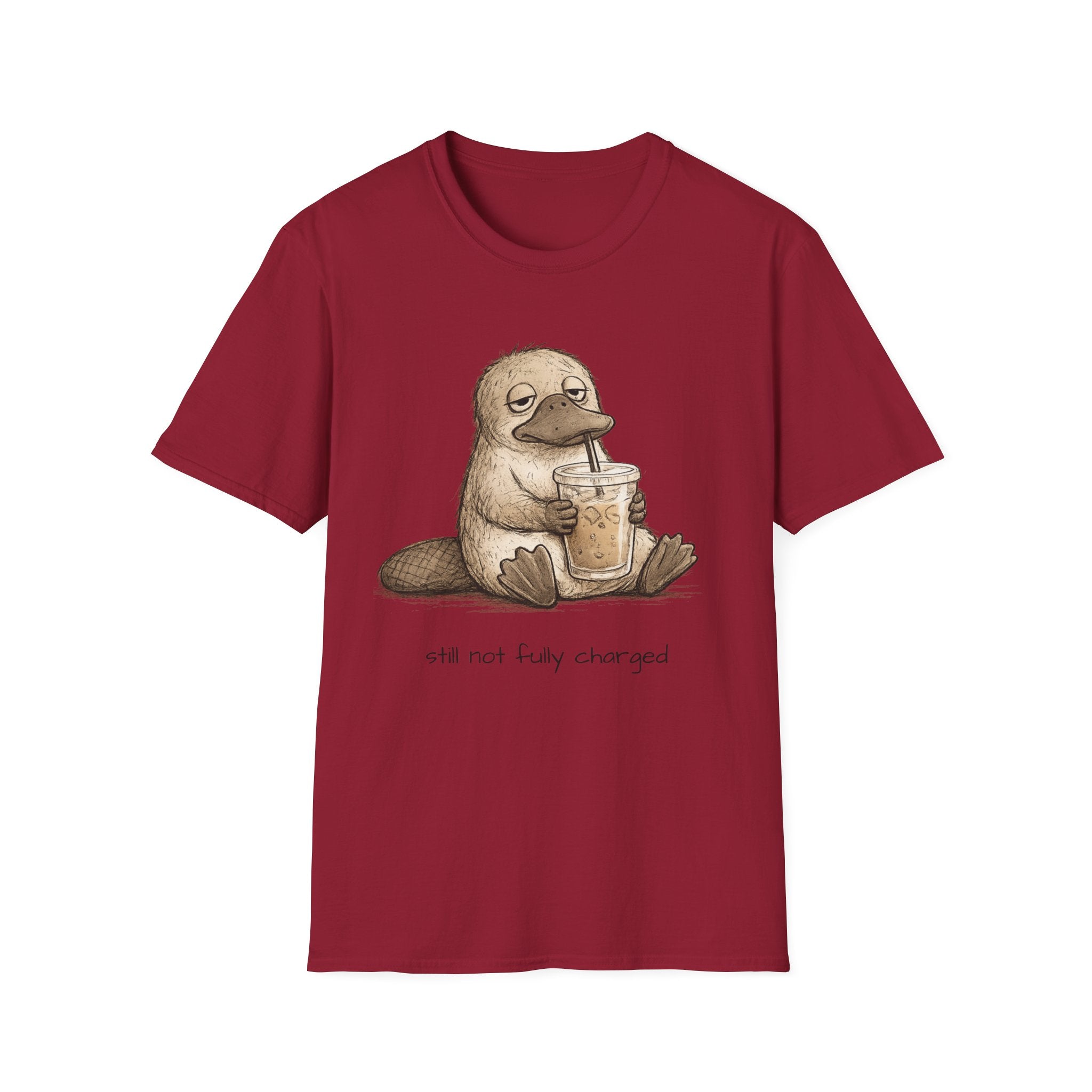 "Still Not Fully Charged" T-SHIRT