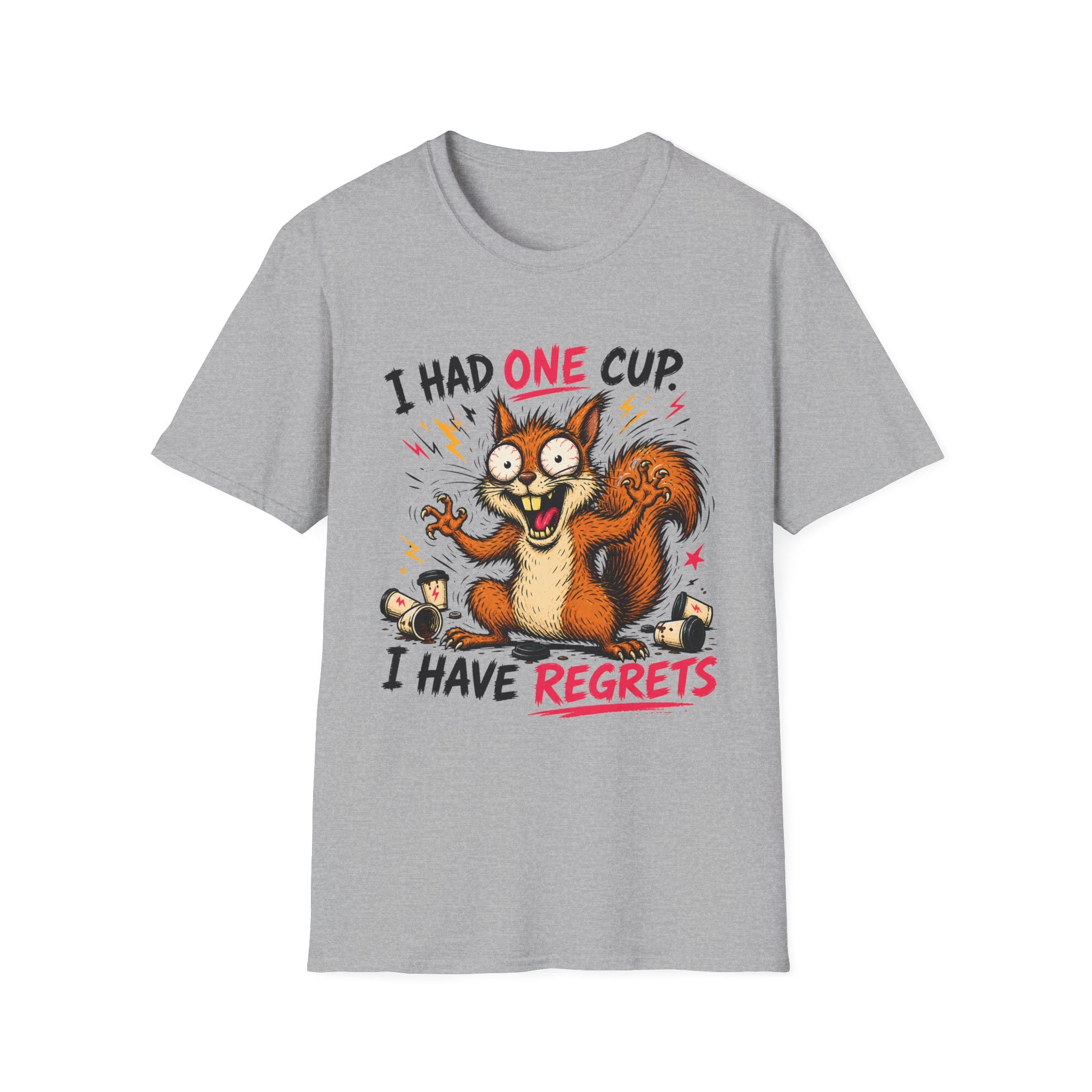 Squirrel I Had One Cup T-Shirt