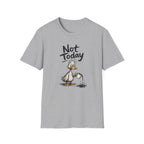Not Today Duck T-Shirt