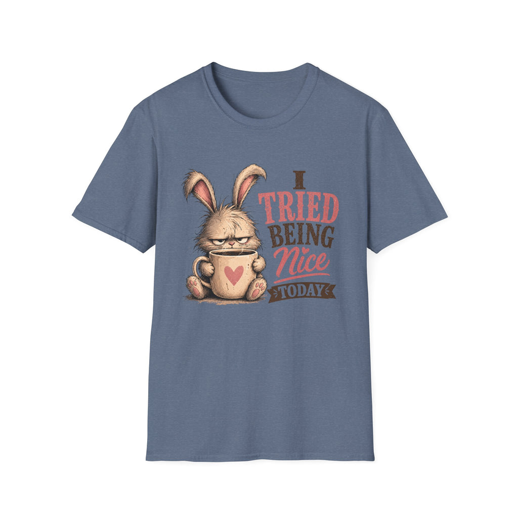 I Tried Being Nice Today T-Shirt
