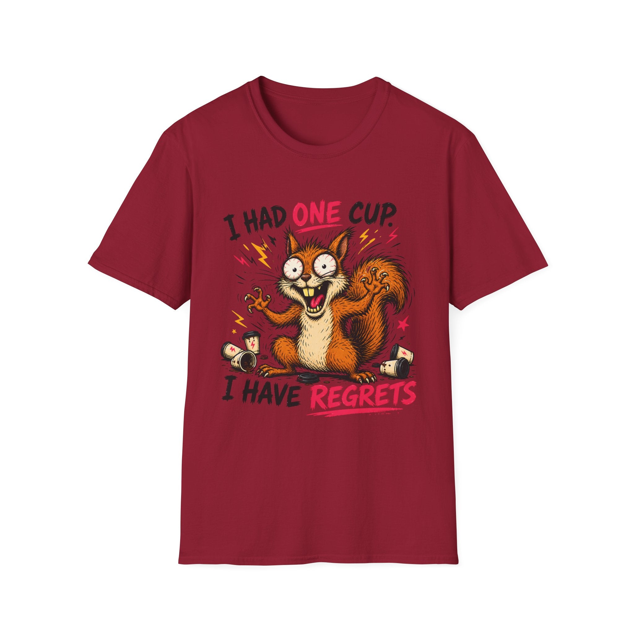 Squirrel I Had One Cup T-Shirt