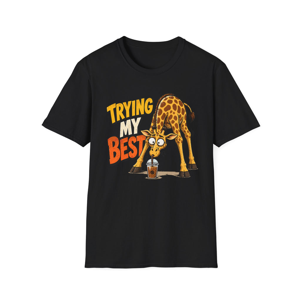 Trying My Best Giraffe T-Shirt