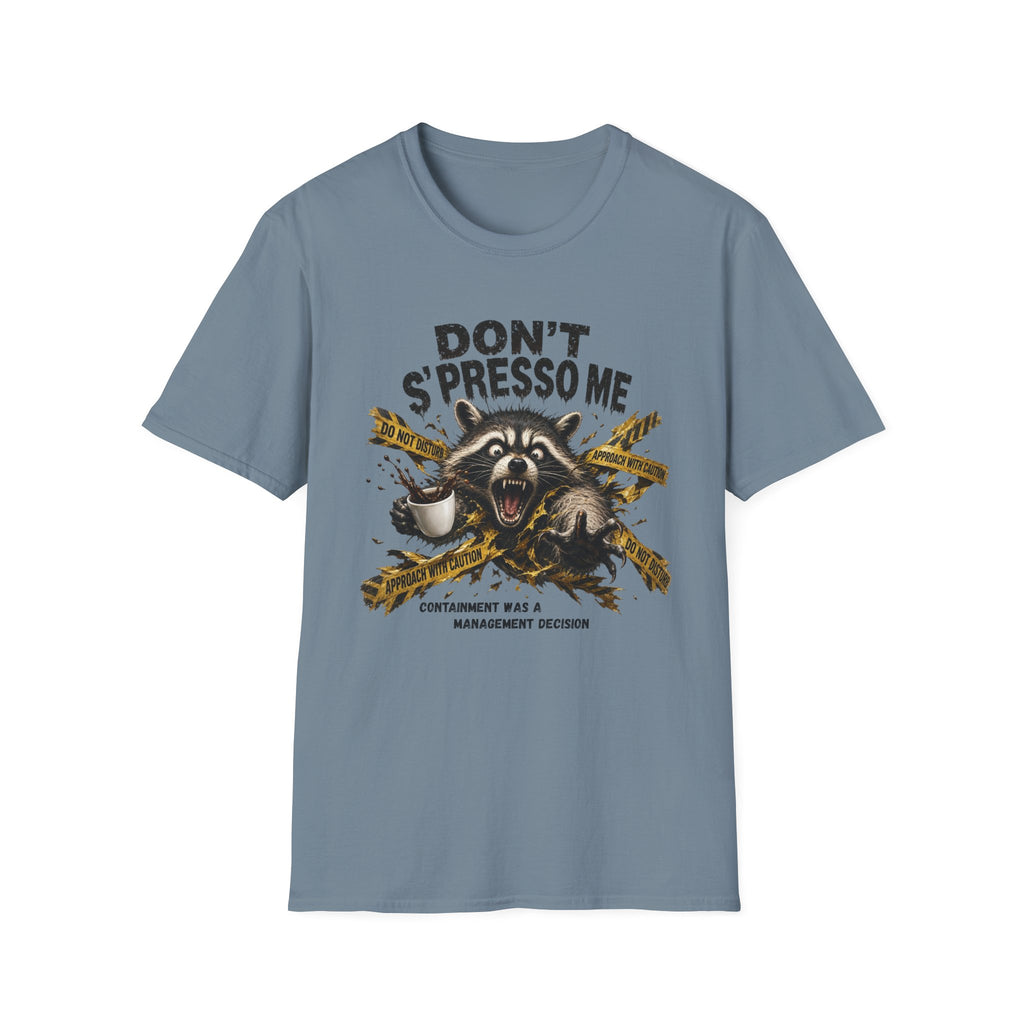 Don't S'Presso Me Raccoon T-Shirt
