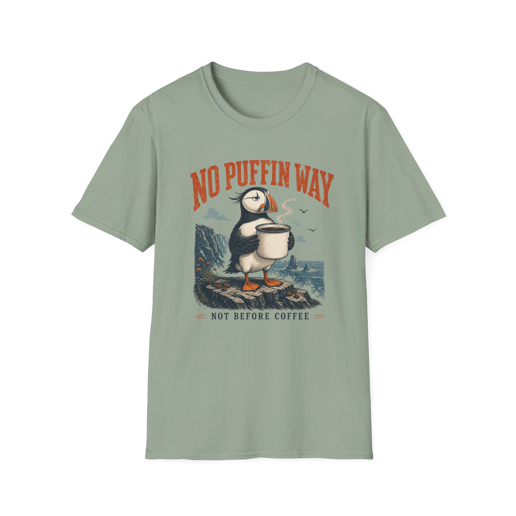 No Puffin Way T-Shirt