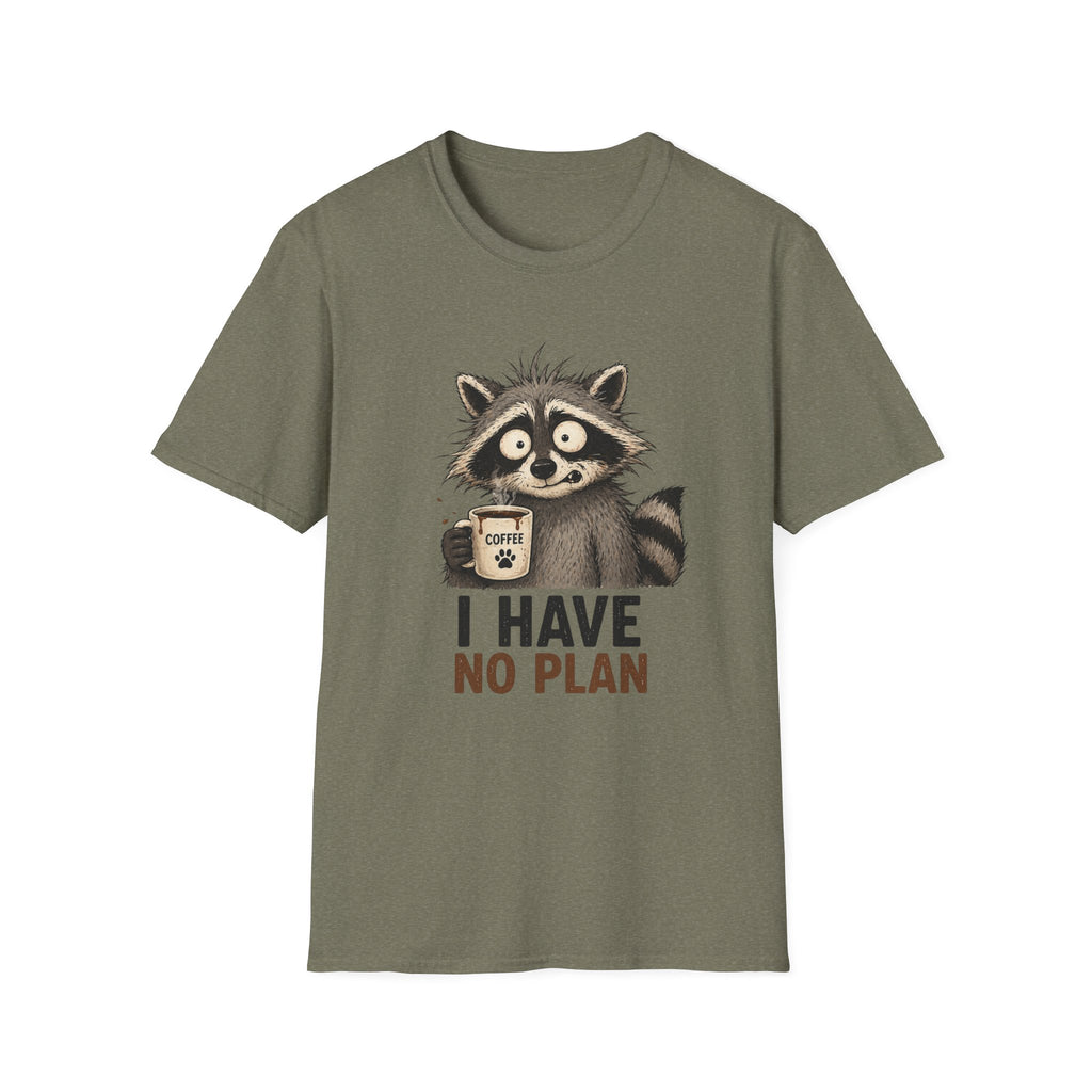 I Have No Plan T-Shirt