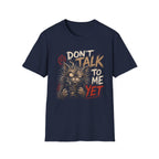 Don't Talk To Me Cat T-Shirt