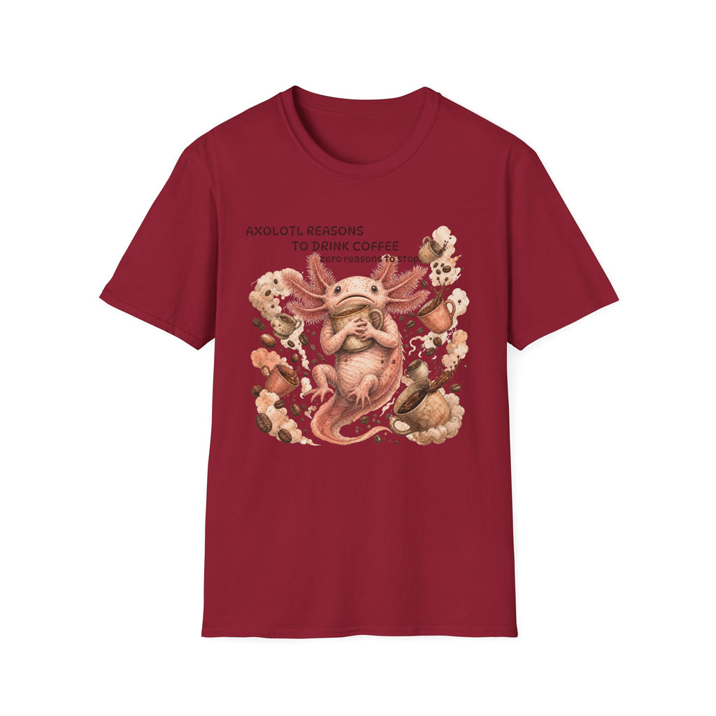 Axolotl Reasons Coffee T‑Shirt