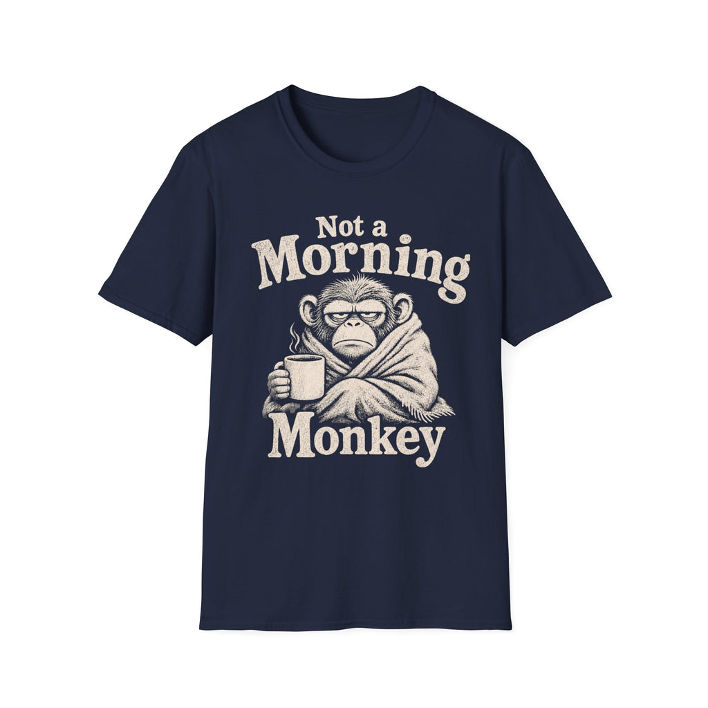 Not a Morning Monkey T-Shirt
