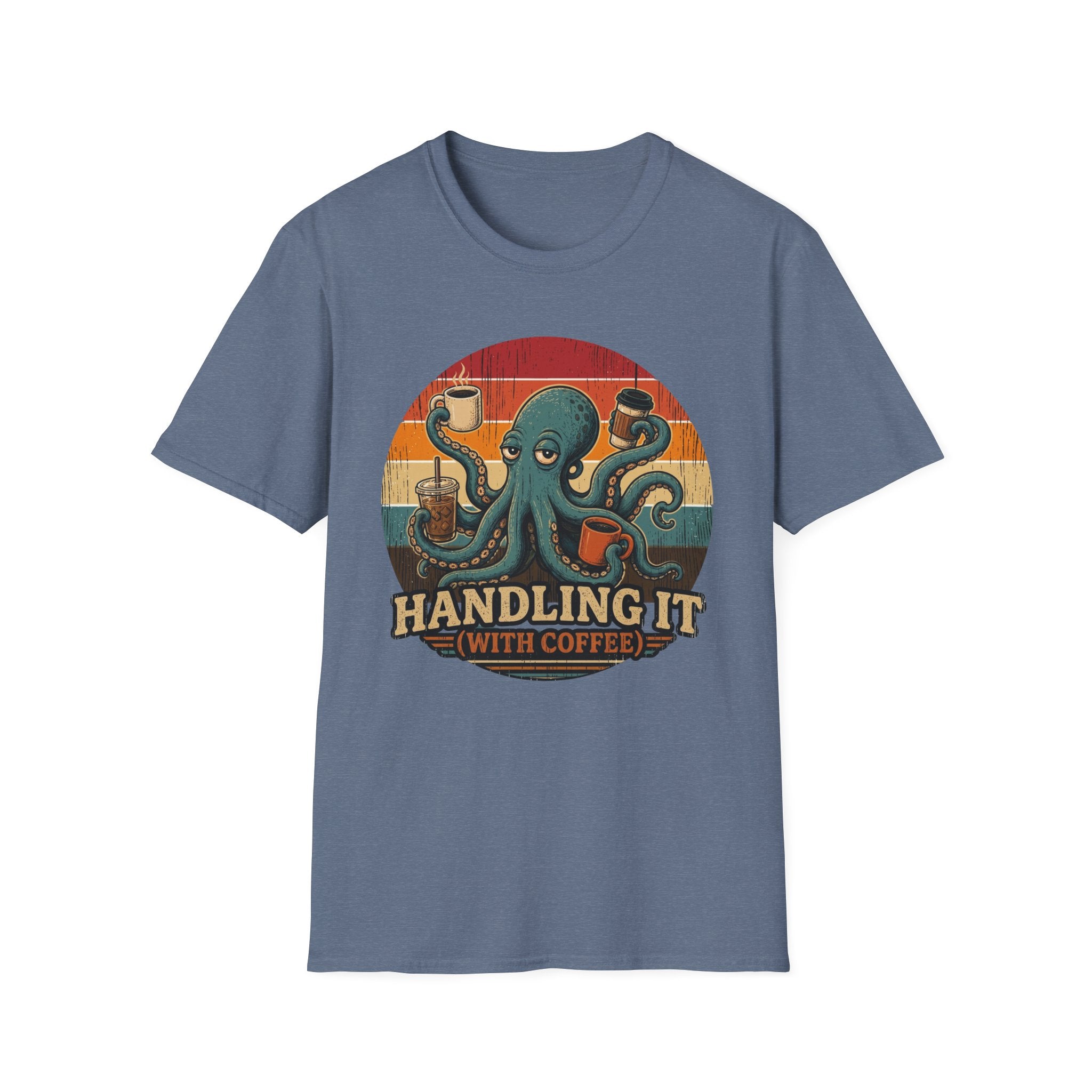 Handling It With Coffee T-Shirt