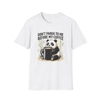 “Don’t Panda To Me Before My Coffee” T-Shirt