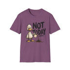 Not Today Duck T-Shirt