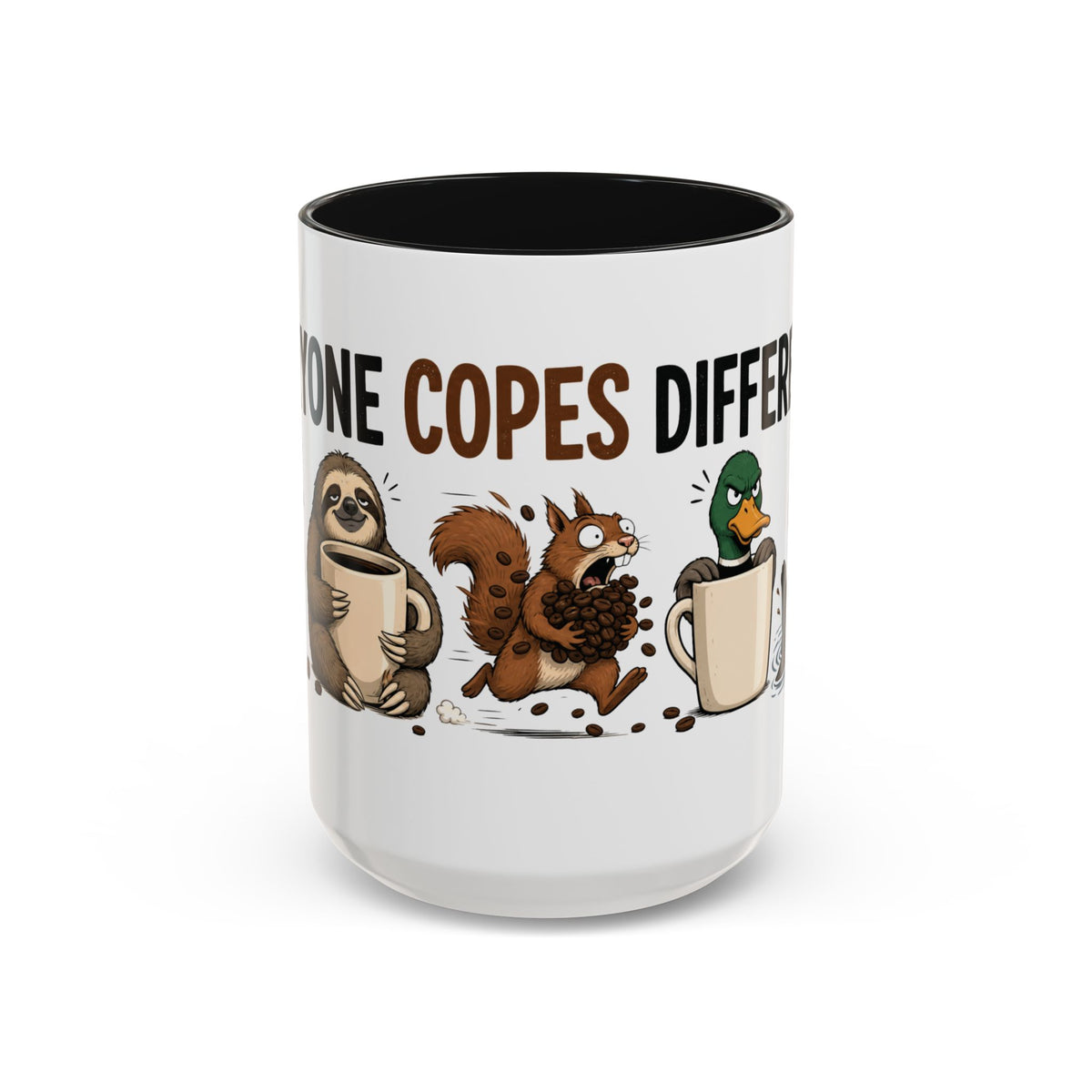 Everyone Copes Differently Animal Coffee Mug, 15 oz, white with black interior. Wraparound mug with a raccoon, sloth, squirrel, duck and otter coping with coffee under “Everyone Copes Differently”