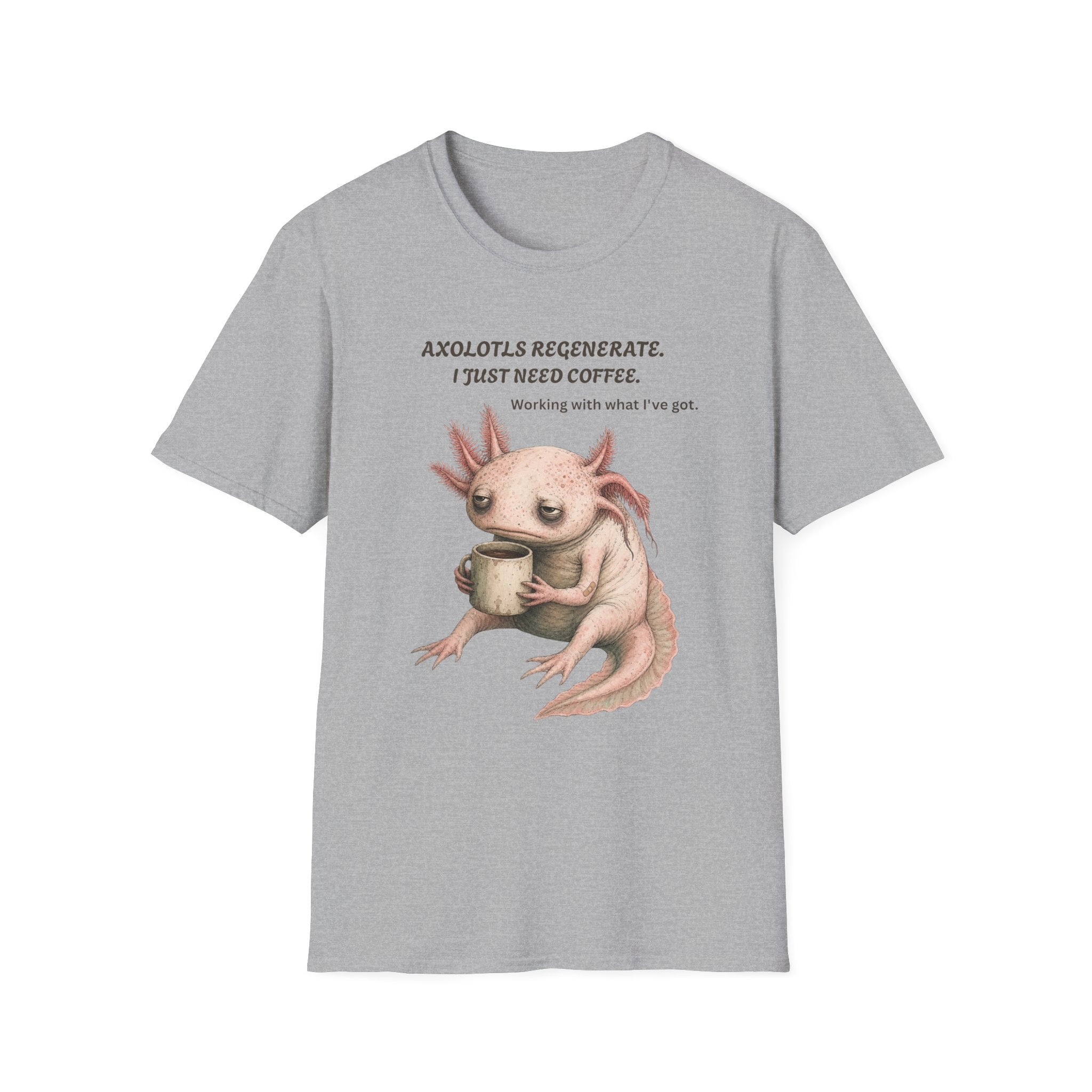 Axolotls Regenerate Coffee T‑Shirt