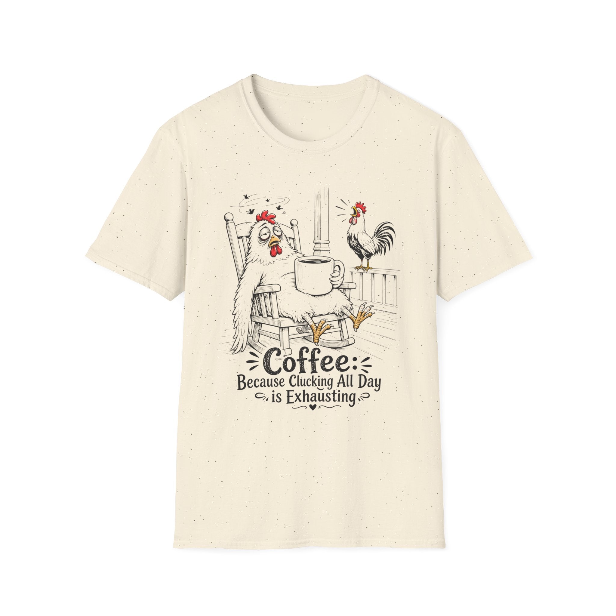 Clucking All Day T‑Shirt