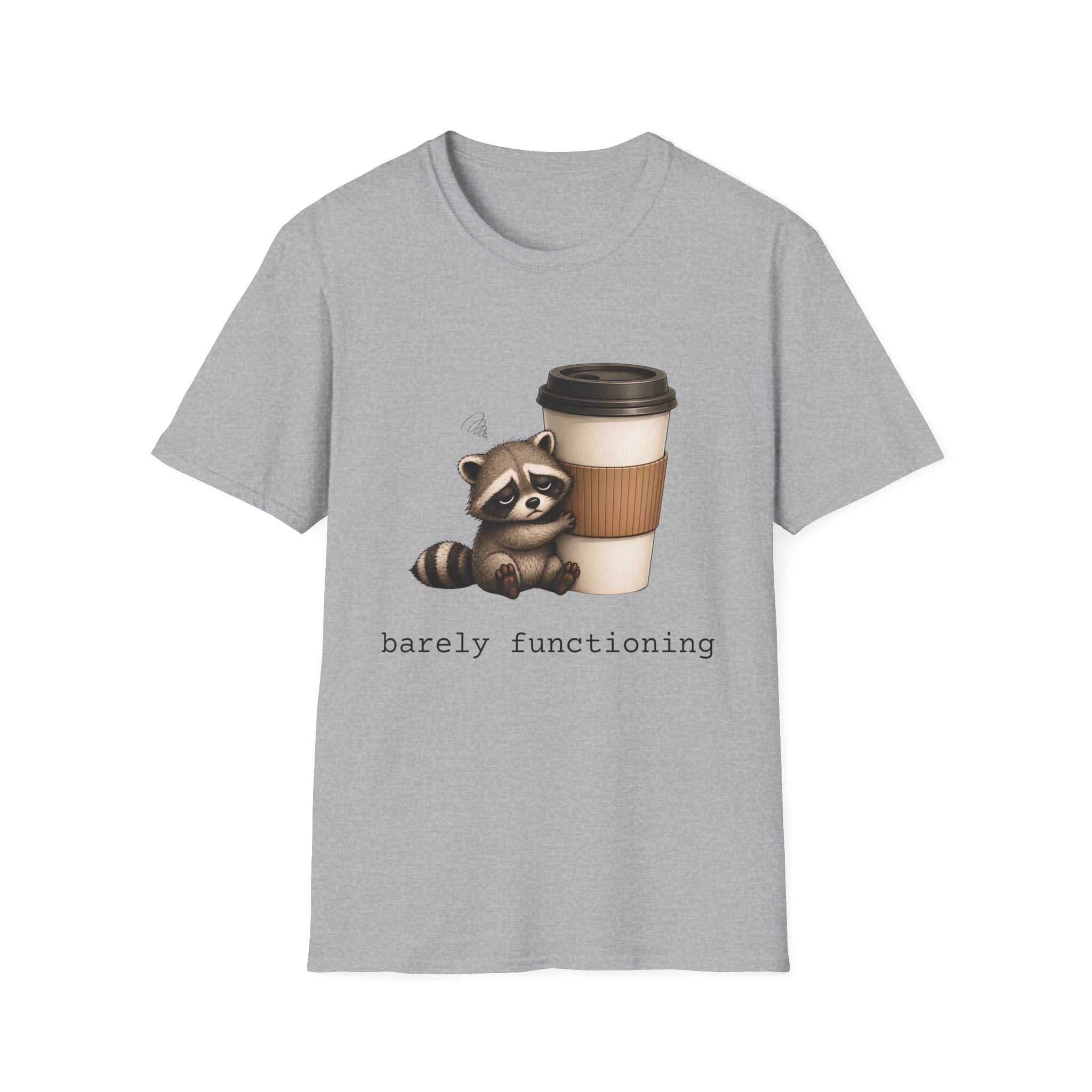 Raccoon 'barely functioning' T-Shirt