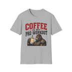 Coffee Is My Pre-Workout T-Shirt
