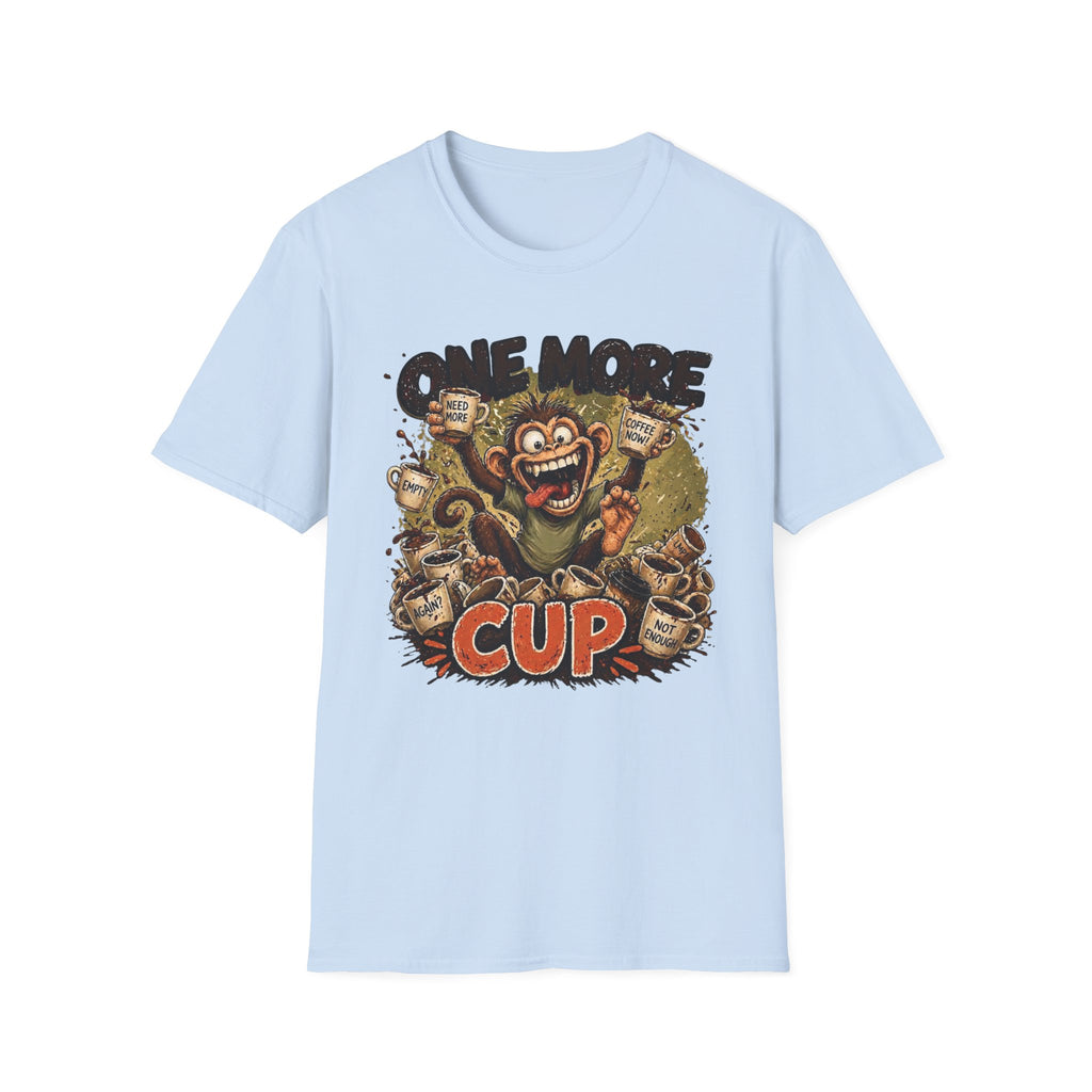 One More Cup Monkey T-Shirt