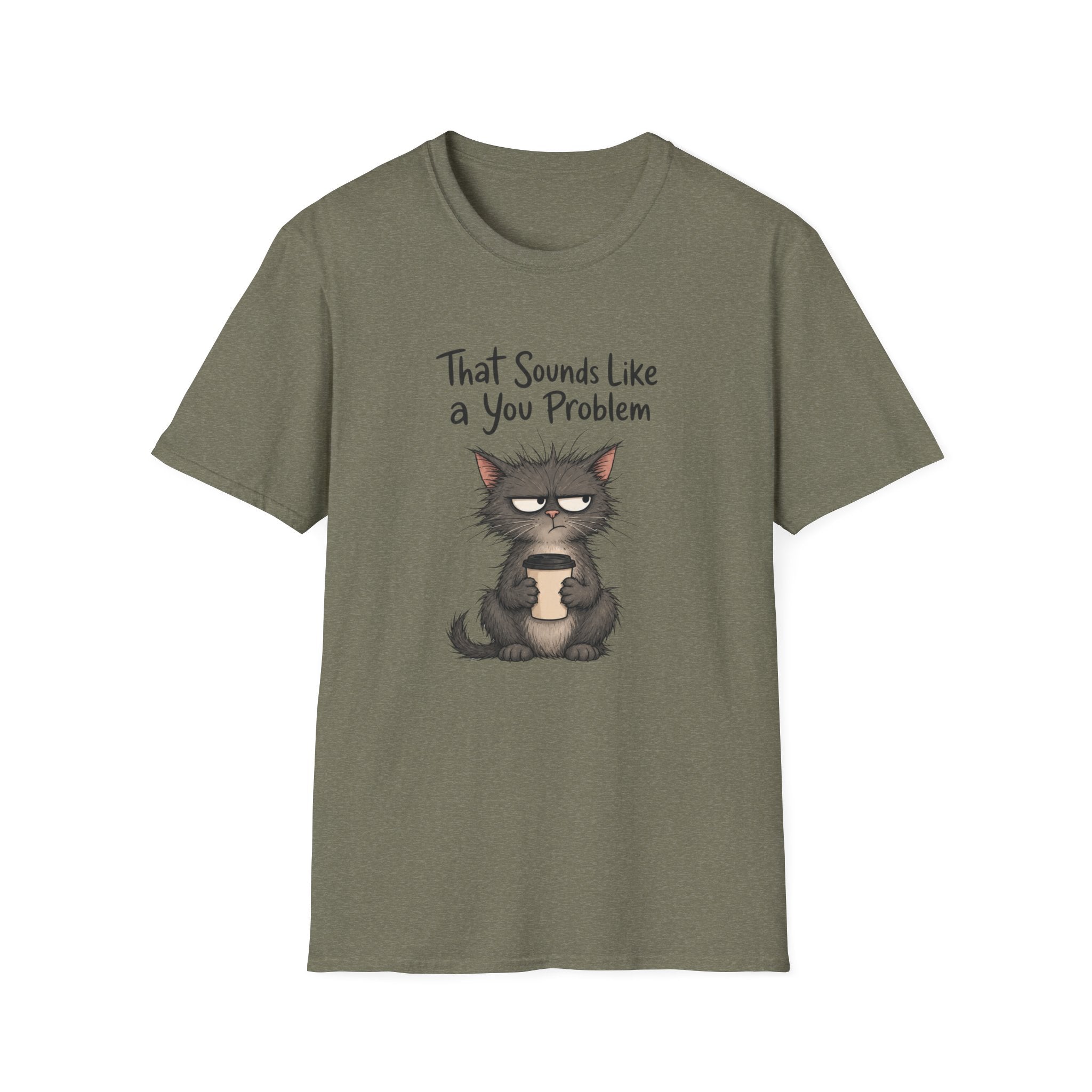 Cat "You Problem" T-Shirt
