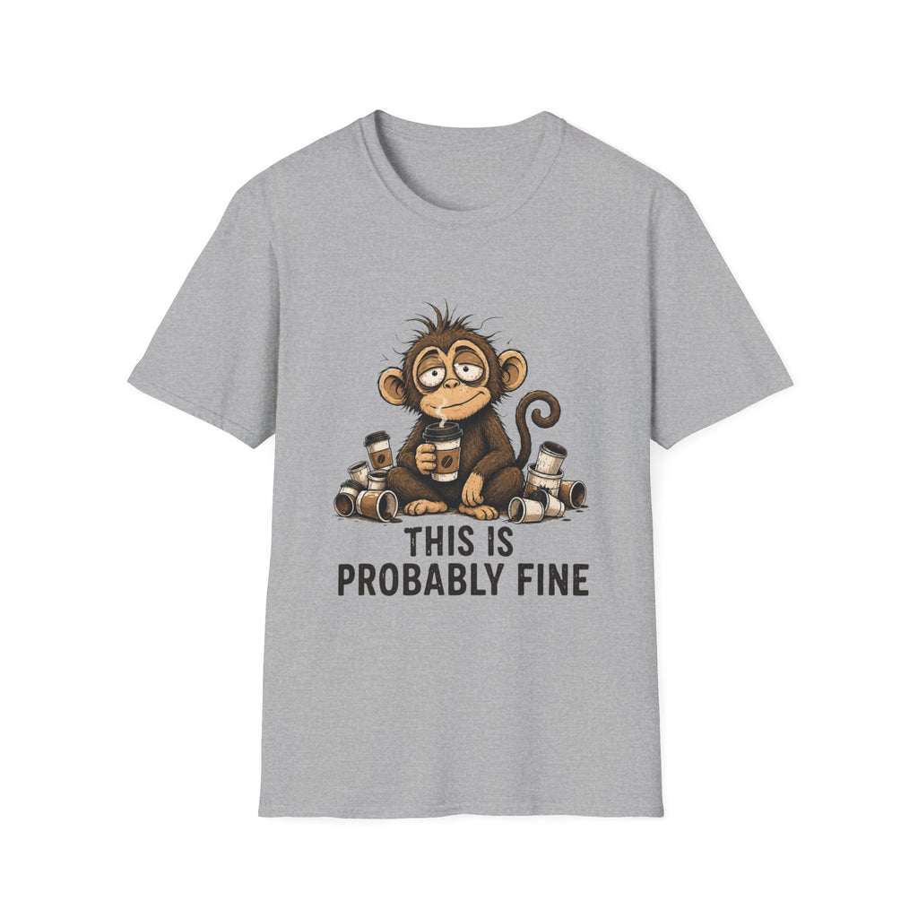 This Is Probably Fine T-Shirt