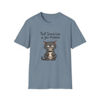 Cat "You Problem" T-Shirt