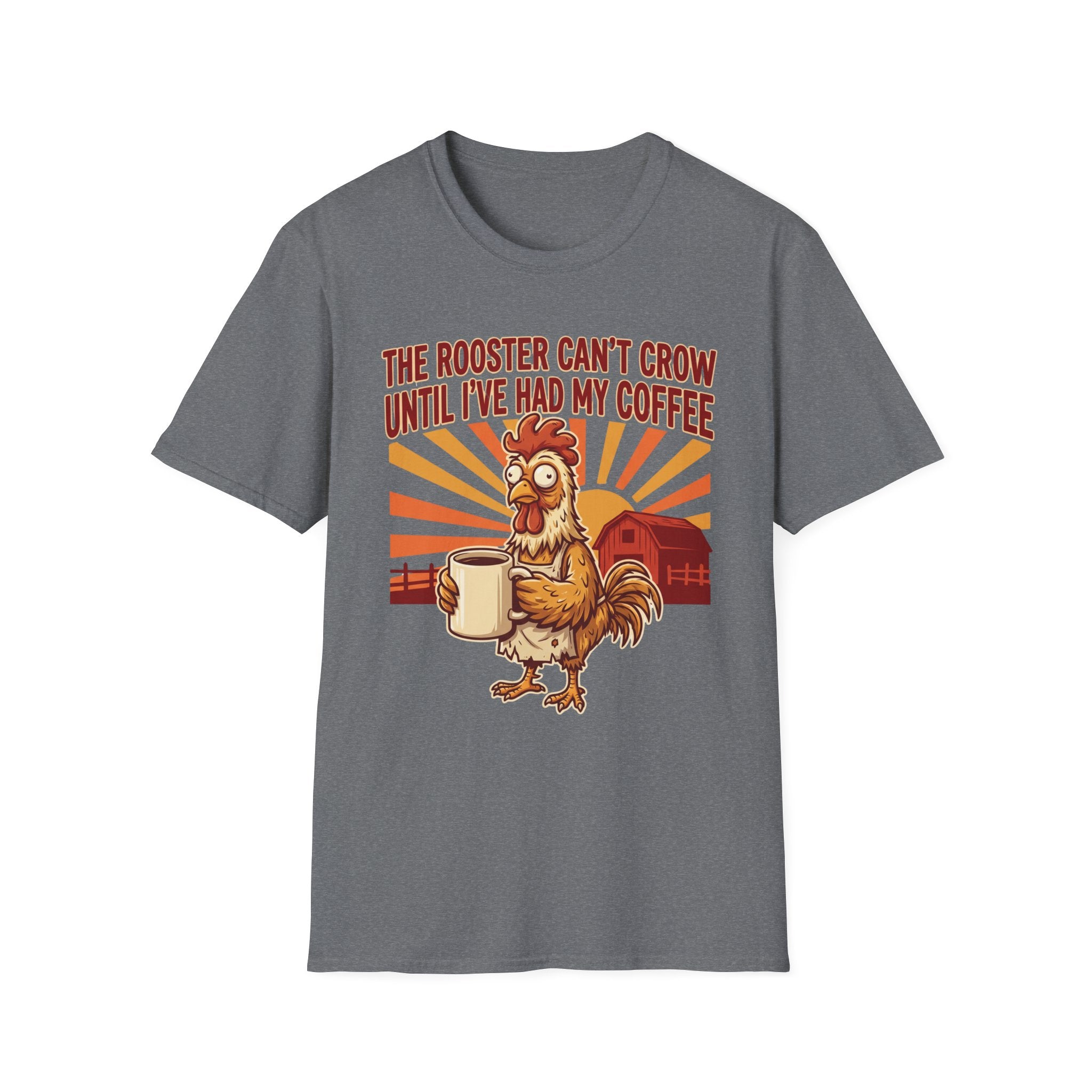 Rooster Can’t Crow T-Shirt