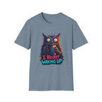 I Regret Waking Up T-Shirt