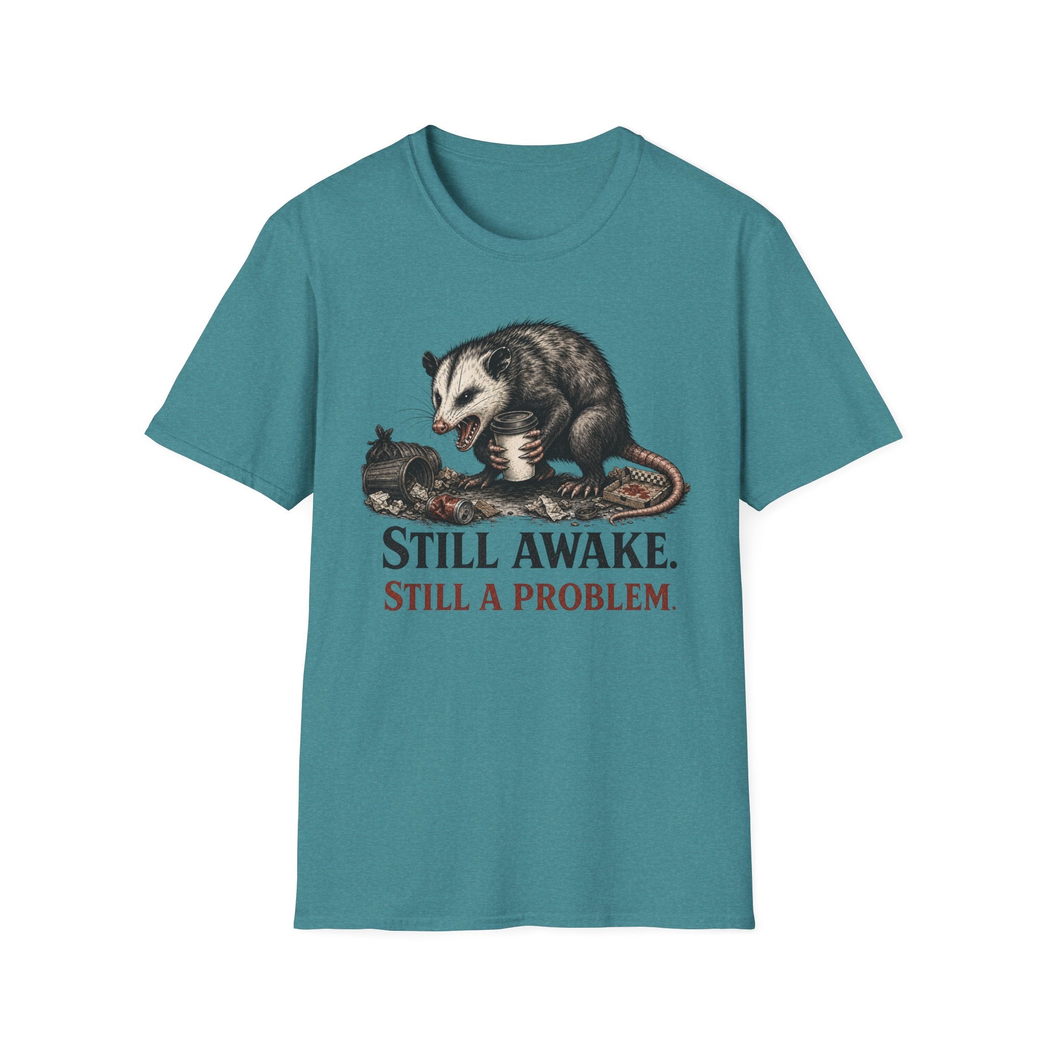 "Still Awake. Still A Problem."T-Shirt