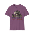 "Still Awake. Still A Problem."T-Shirt