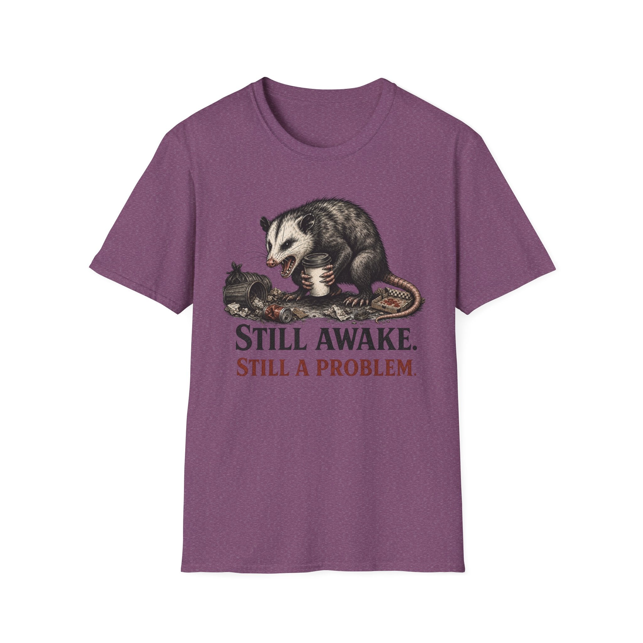 "Still Awake. Still A Problem."T-Shirt