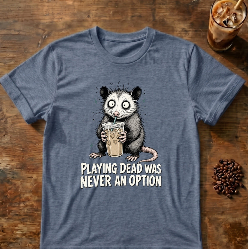 Opossum graphic for Playing Dead Was Never an Option Opossum on Heather-Indigo T-shirt